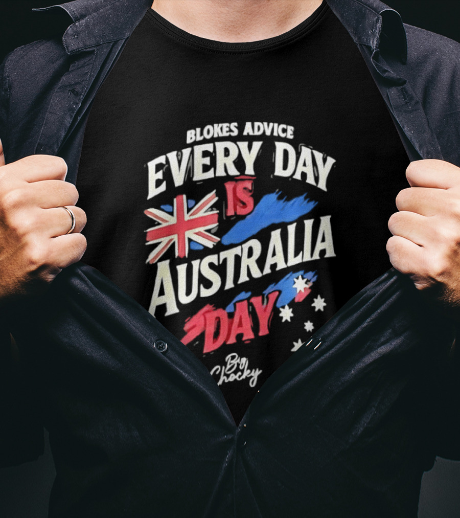 Blokes Advice Every Day Is Australia Day UK Flag By Chizy T-Shirt