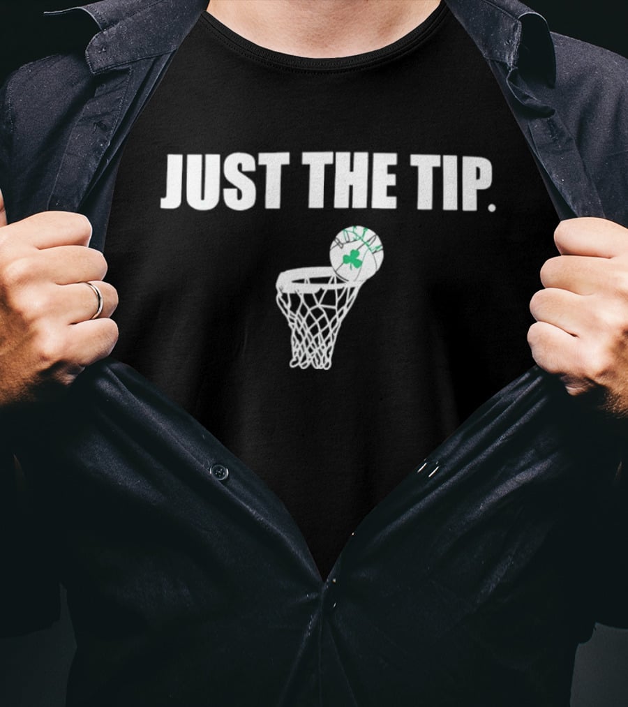 Just The Tip Boston Celtics Shamrock Basketball 2026 T-Shirt