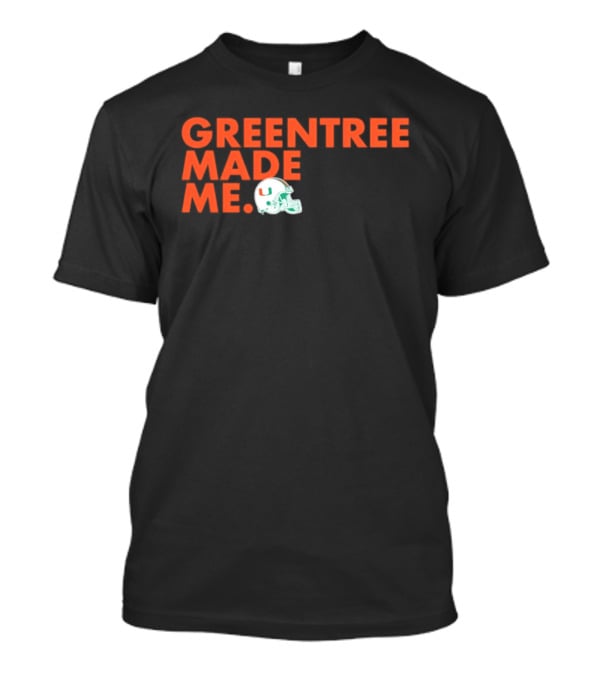 Miami Hurricanes Greentree Made Me Football Helmet T-Shirt