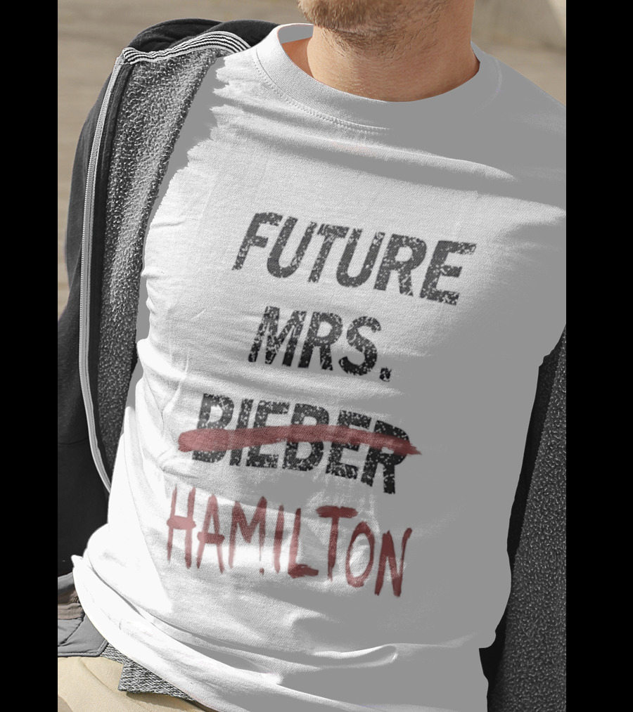 Future Mrs Hamilton Bieber Text Adjusted Humor T-Shirt