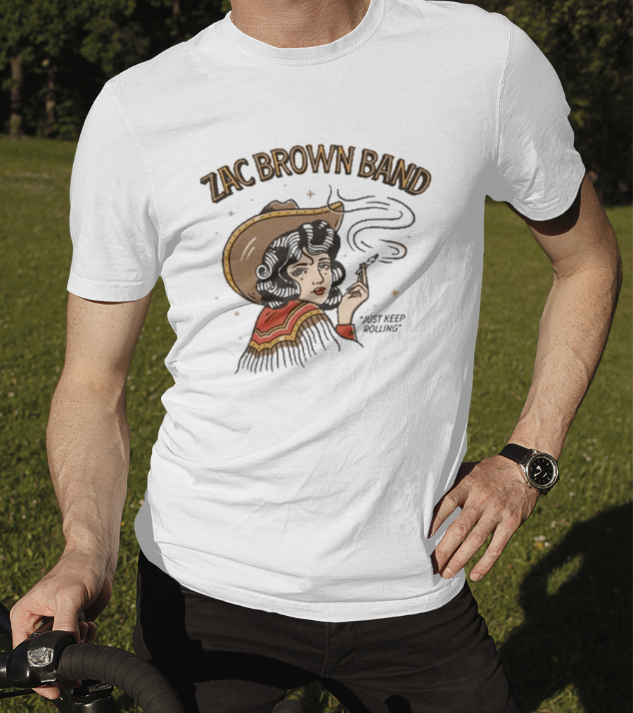 Zac Brown Band Just Keep Rolling Smoking Cowgirl 2026 420 Day T-Shirt