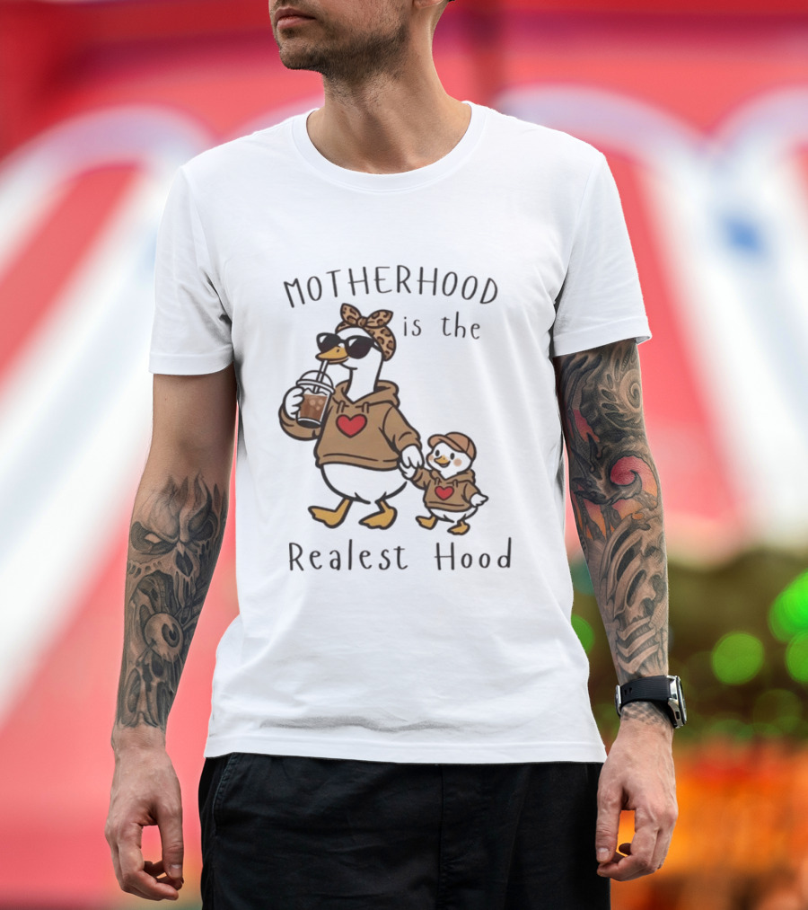 Motherhood Is The Realest Hood Duck With Heart And Coffee T-Shirt