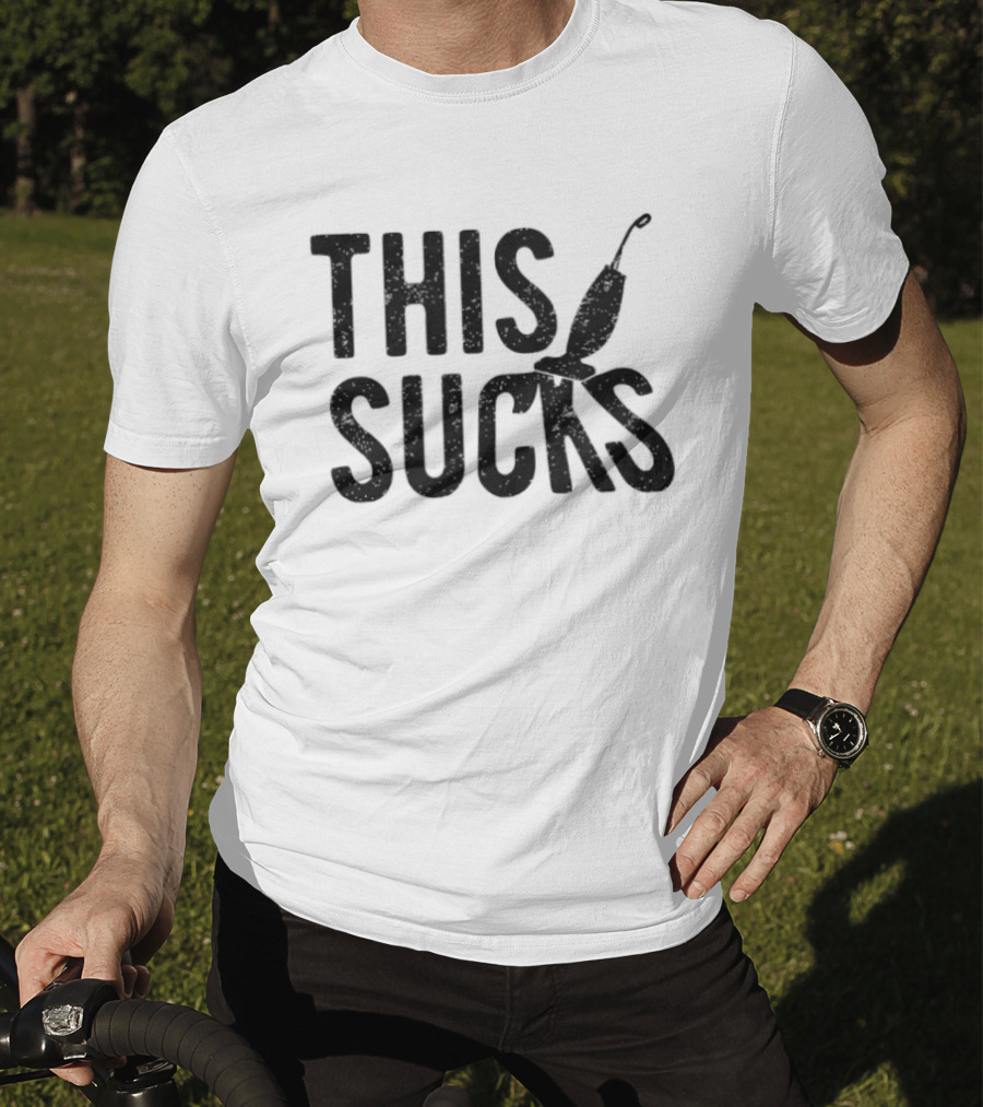 This Sucks Vacuum Cleaner Humor T-Shirt