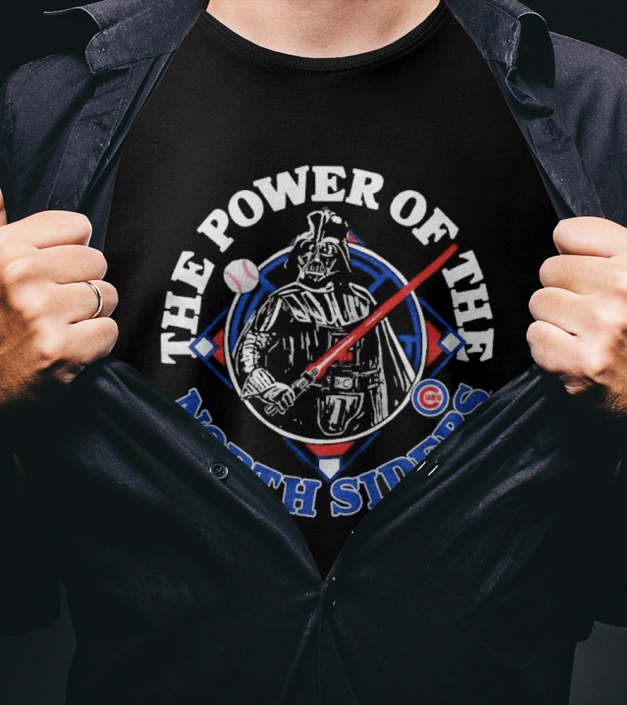 Star Wars Chicago Cubs The Power Of The North Siders T-Shirt