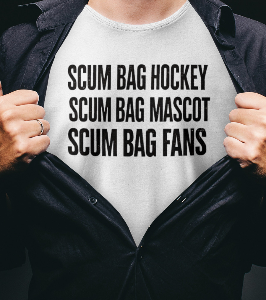 Scum Bag Hockey Scum Bag Mascot Scum Bag Fans T-Shirt