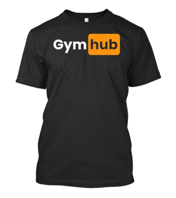 Gym Hub Fitness Motivation T-Shirt