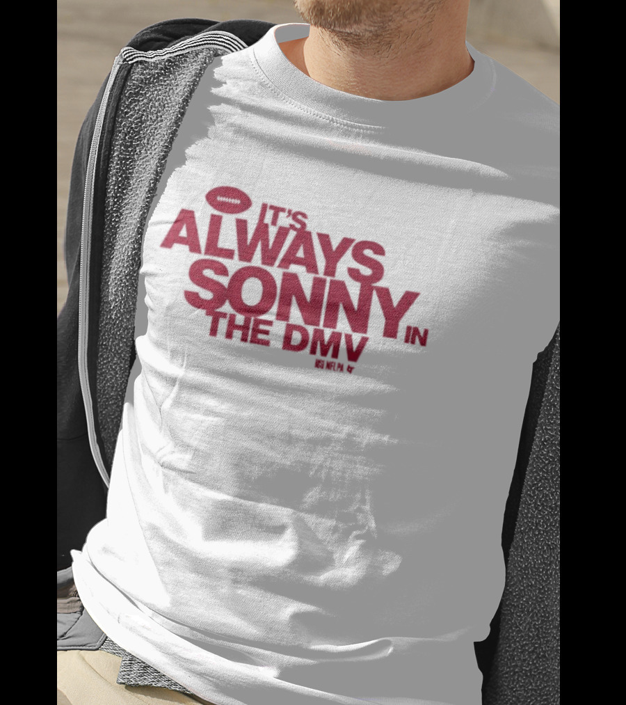Sonny Styles It's Always In The DMV Football Play On Words T-Shirt