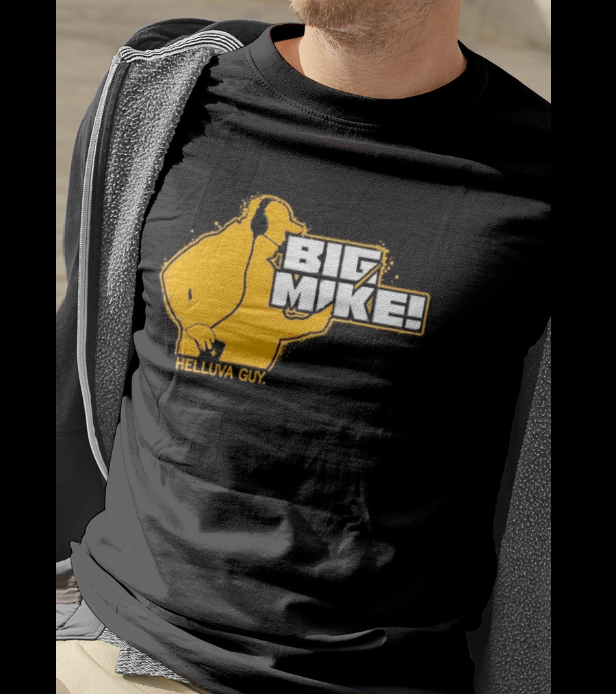 Big Mike Helluva Guy T-Shirt
