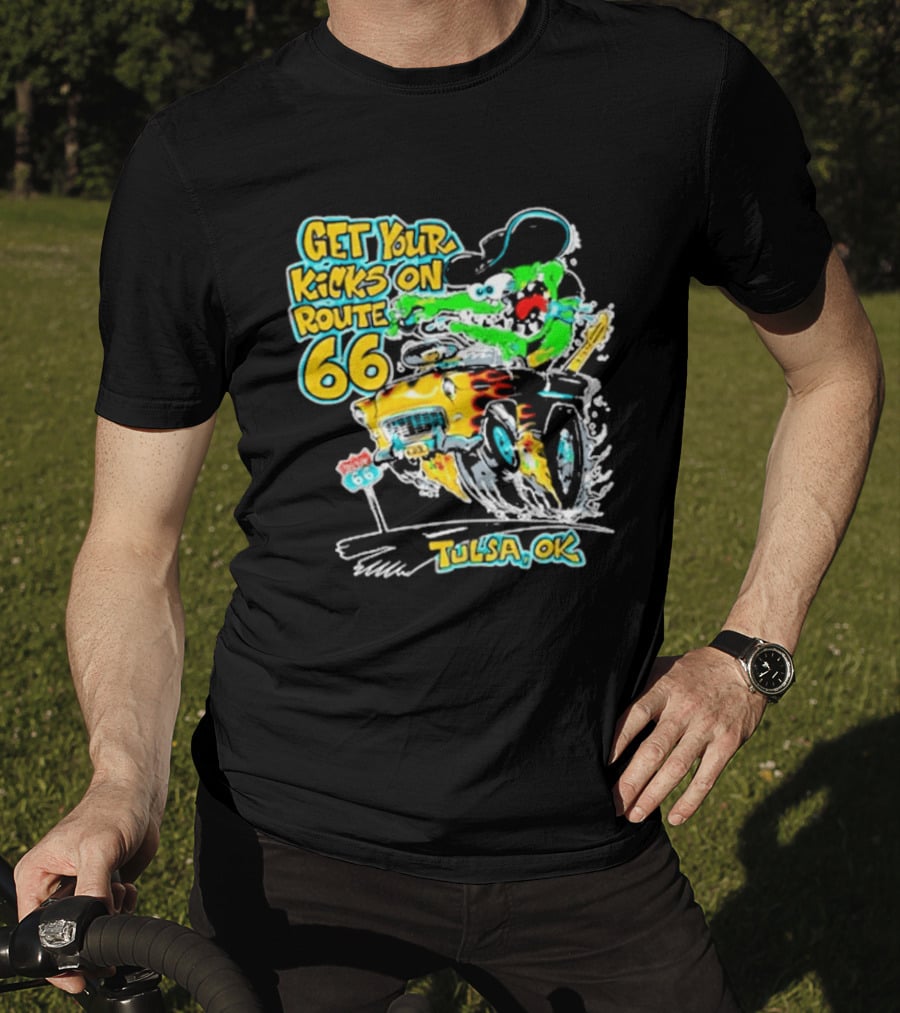 Get Your Kicks On Route 66 Monster Drag Tulsa OK T-Shirt