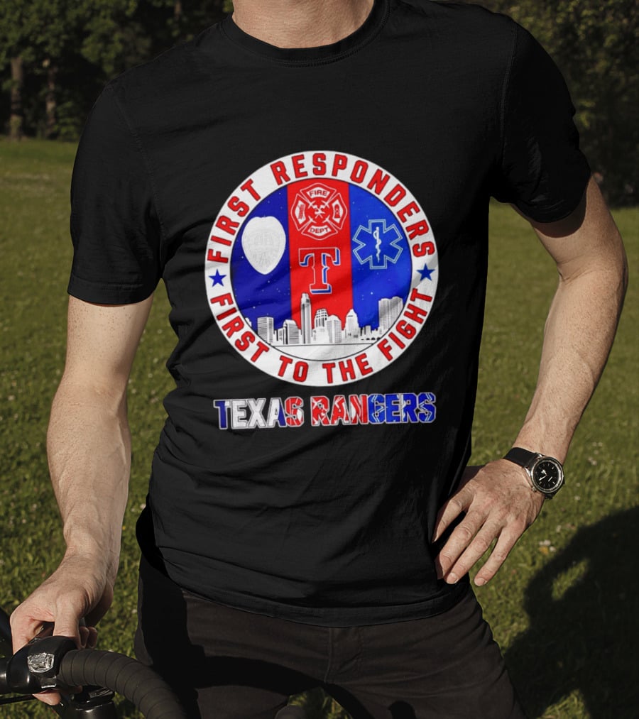 Texas Rangers First Responders Support First To The Fight Skyline T-Shirt