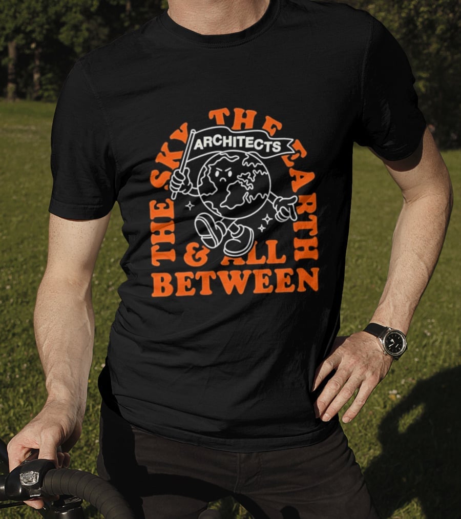 The Sky The Earth And All Between Architects Earth T-Shirt