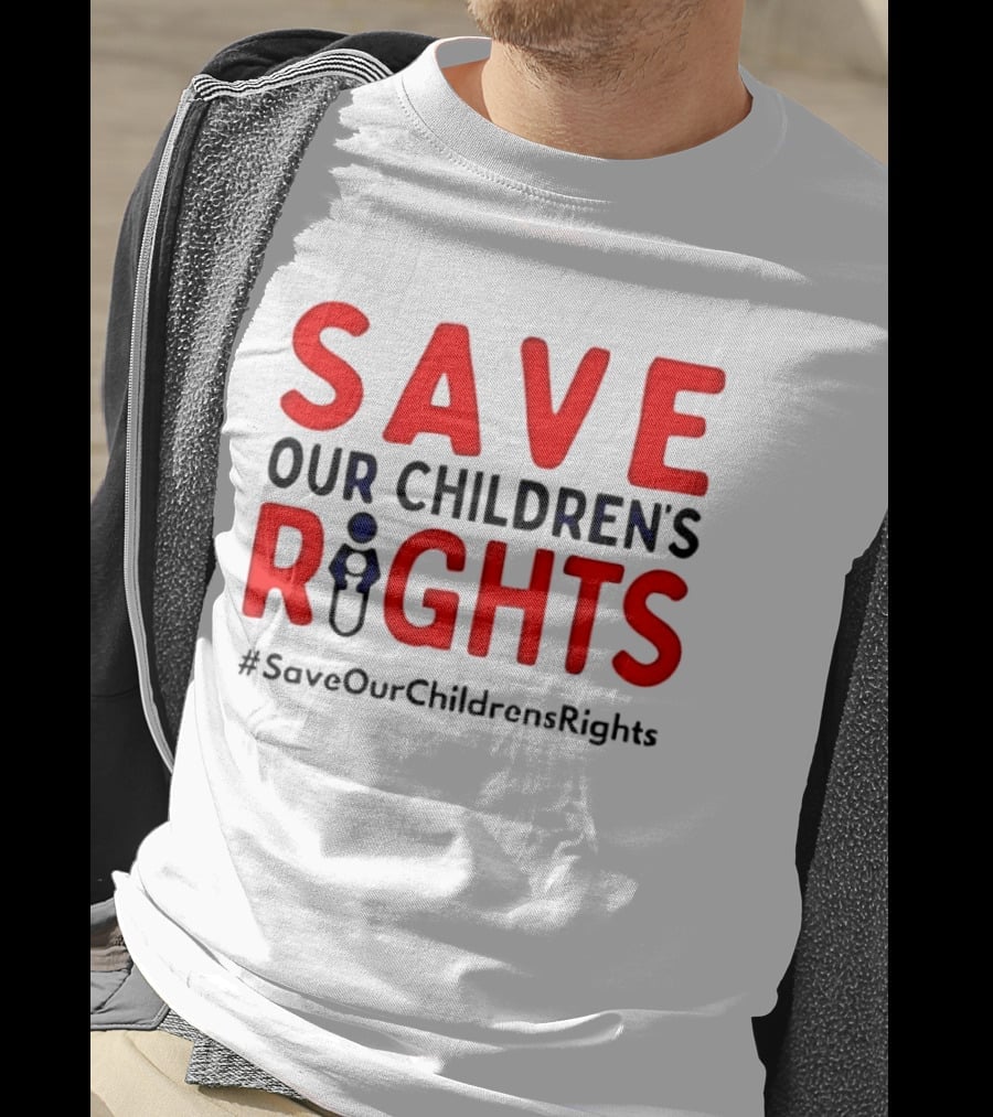 Save Our Children’s Rights T-Shirt