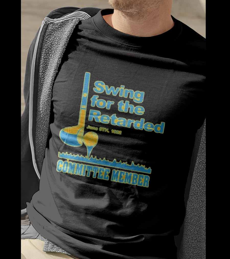 1982 Swing For The Retarded June 6th Committee Member Golf Event T-Shirt
