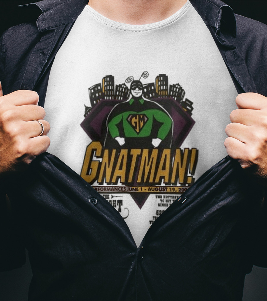 Gnatman The Gaslight Theatre Tucson Performance July 11 August 19 Event T-Shirt