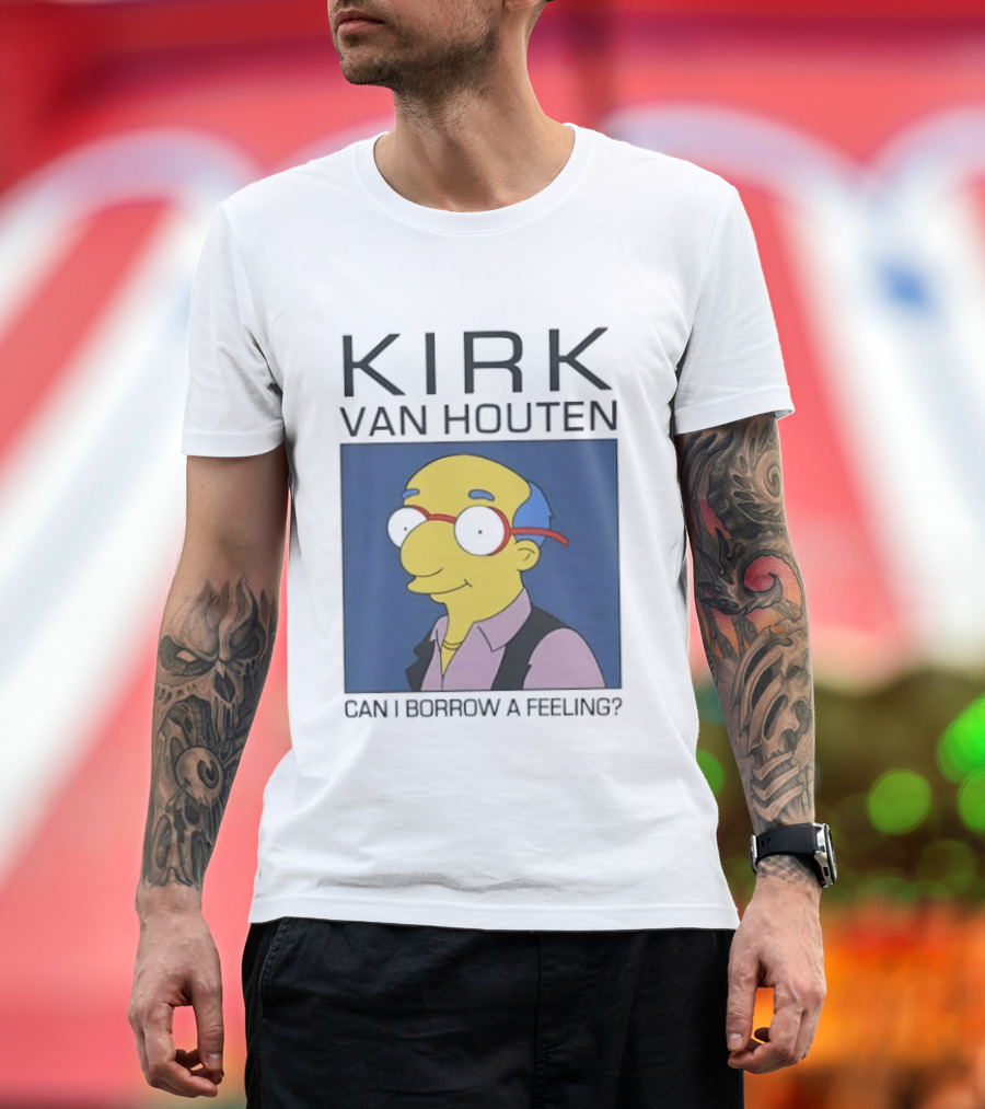 Kirk Van Houten Can I Borrow A Feeling Simpsons Meme Recognition T-Shirt