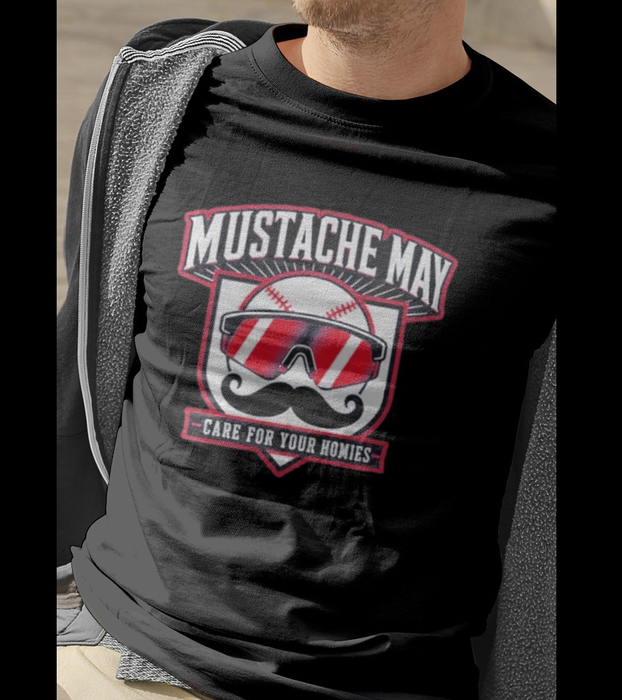 Mustache May 2026 Care For Your Homies Baseball Sunglasses Mustache T-Shirt