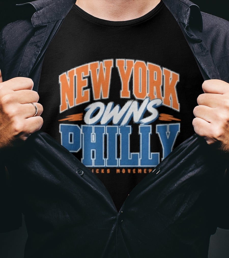 New York Owns Philly Knicks Movement Rivalry Basketball T-Shirt