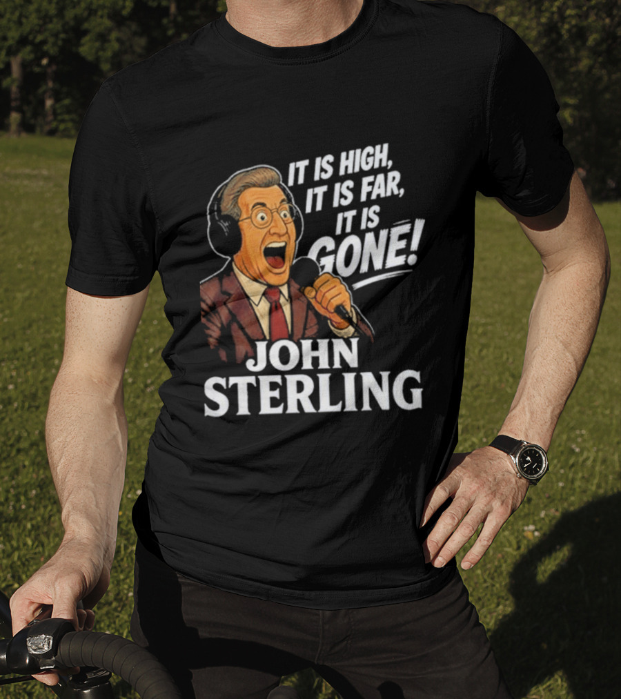 New York Yankees John Sterling It Is High It Is Far It Is Gone T-Shirt