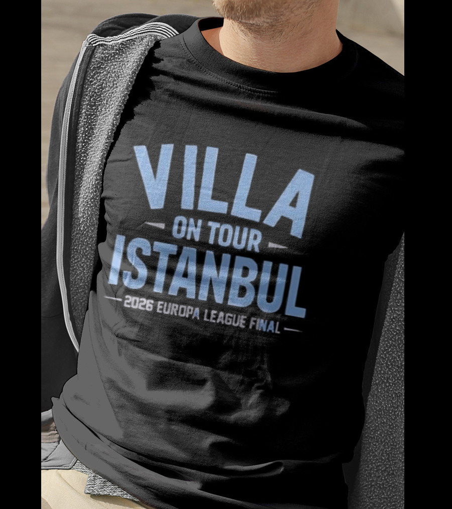 Aston Villa On Tour Istanbul 2026 Europa League Final T-Shirt
