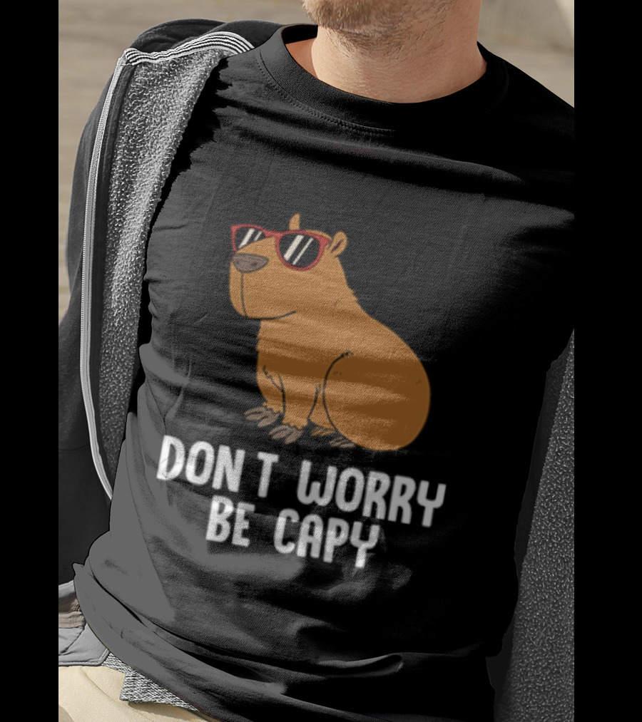 Don't Worry Be Capy With Cool Sunglasses Capybara T-Shirt