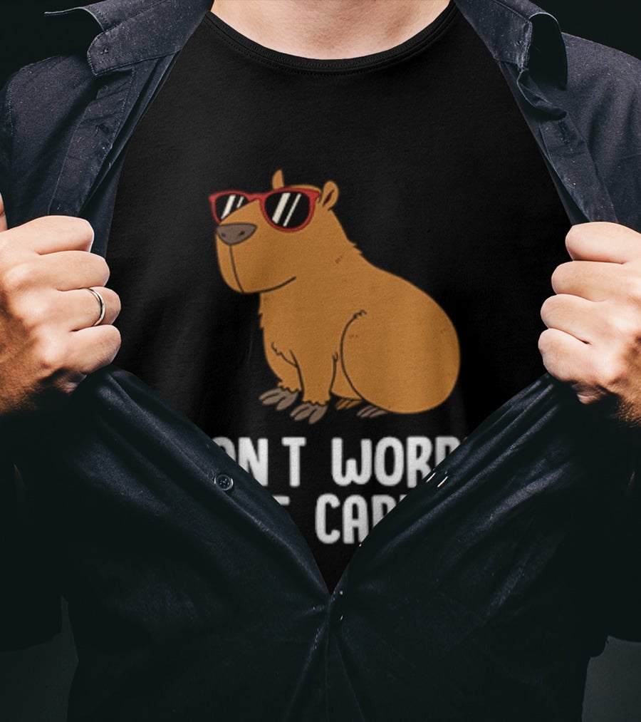 Don't Worry Be Capy With Cool Sunglasses Capybara T-Shirt