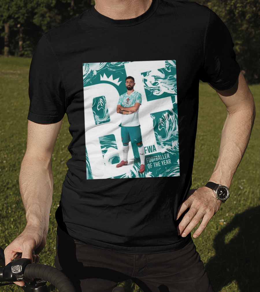 FWA Footballer Of The Year Portuguese Bruno Fernandes T-Shirt