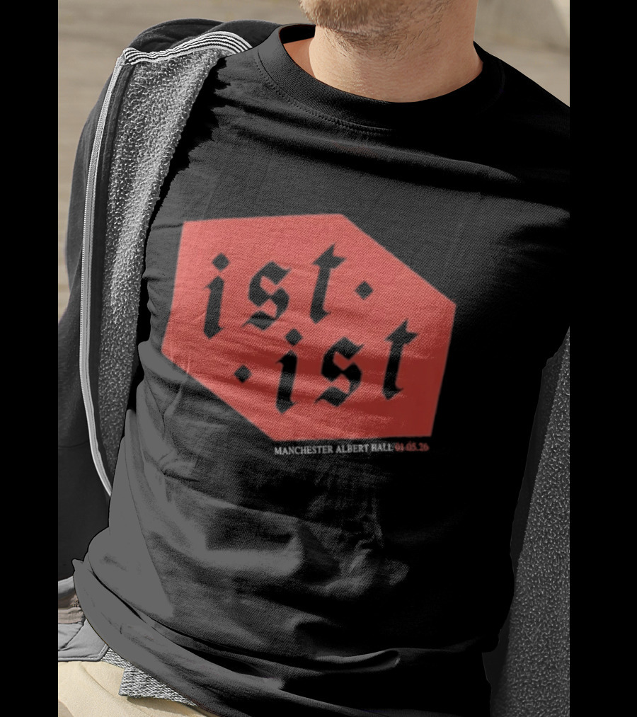Ist Ist Manchester Albert Hall 2023 Setlist T-Shirt