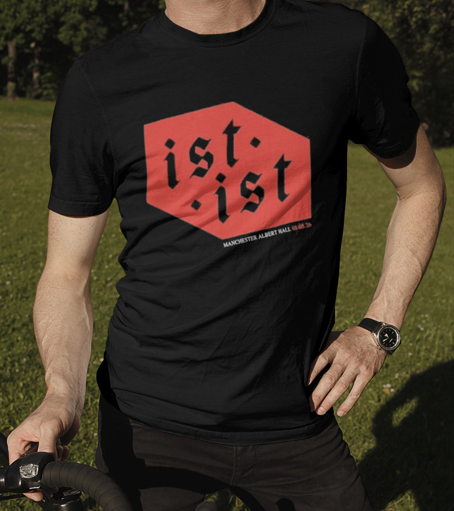 Ist Ist Manchester Albert Hall 2023 Setlist T-Shirt