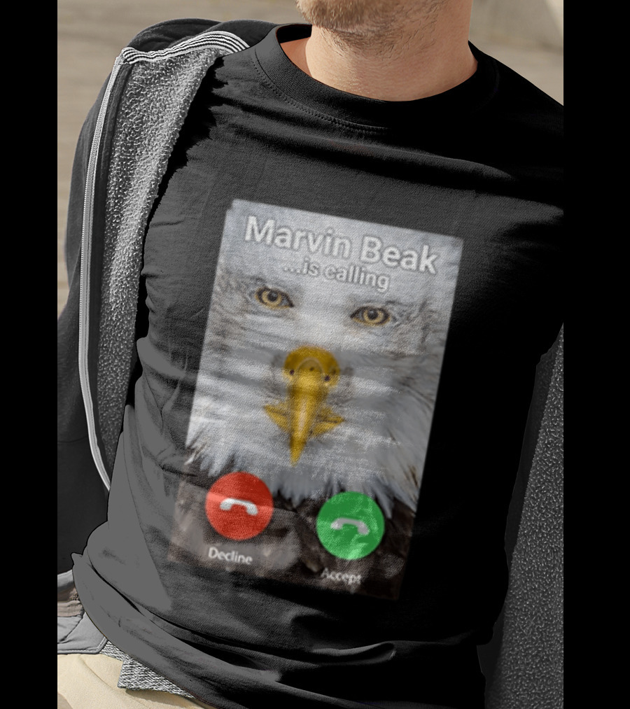 Marvin Beak Is Calling Decline Accept Eagle Face Image T-Shirt