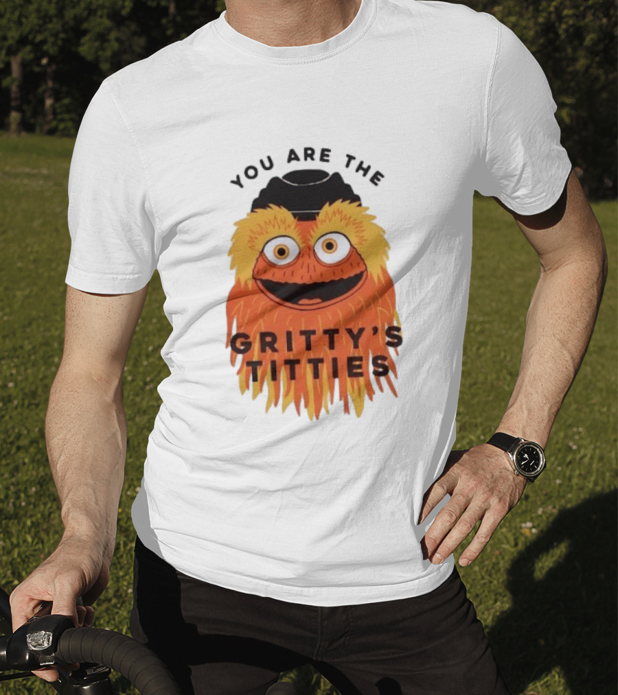 You Are The Gritty's Titties Flyers Fan T-Shirt