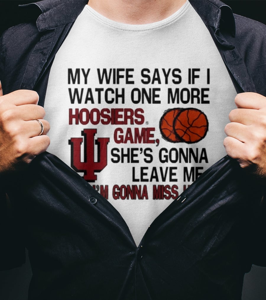 Indiana Basketball Hoosiers I'm Gonna Miss Her Joke T-Shirt