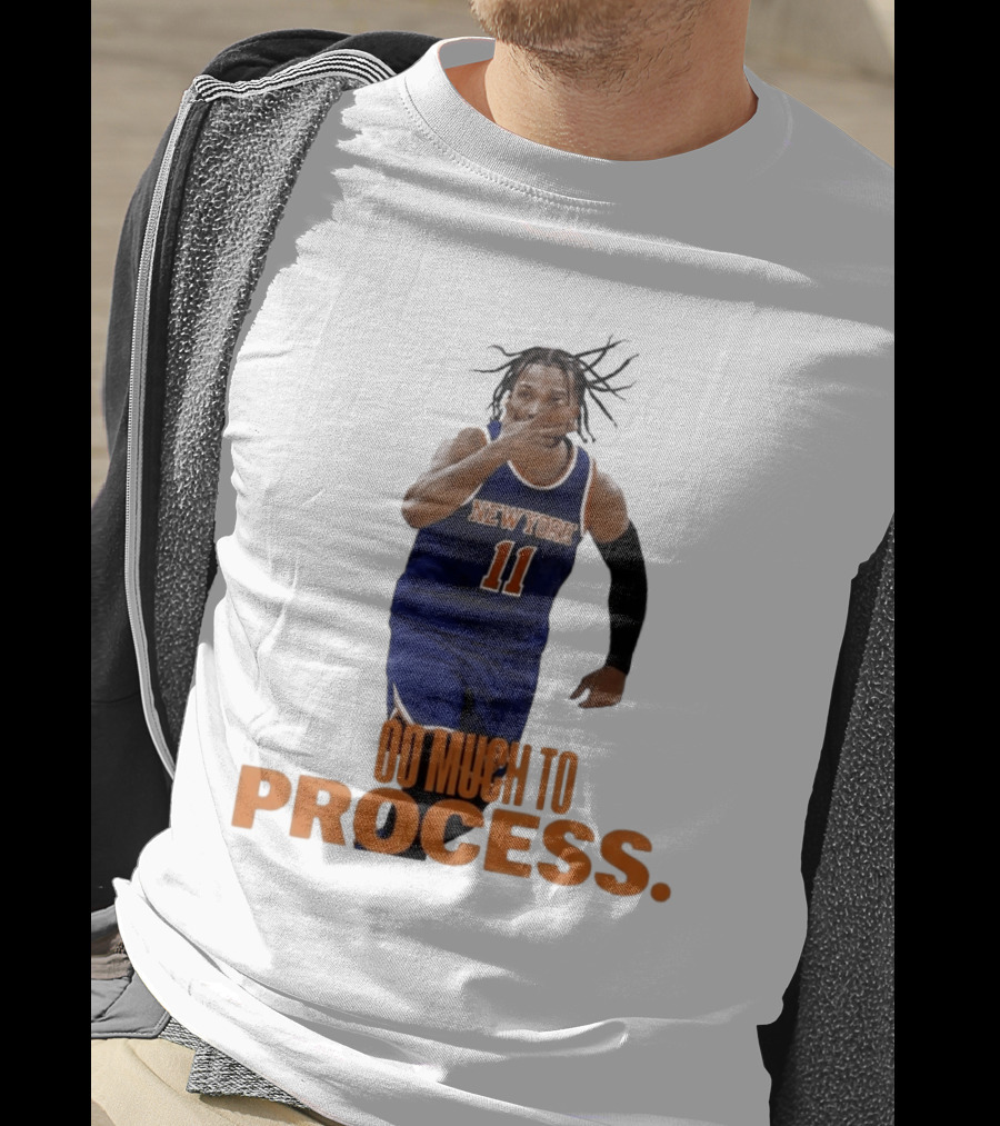 Jalen Brunson New York Knicks Too Much To Process T-Shirt