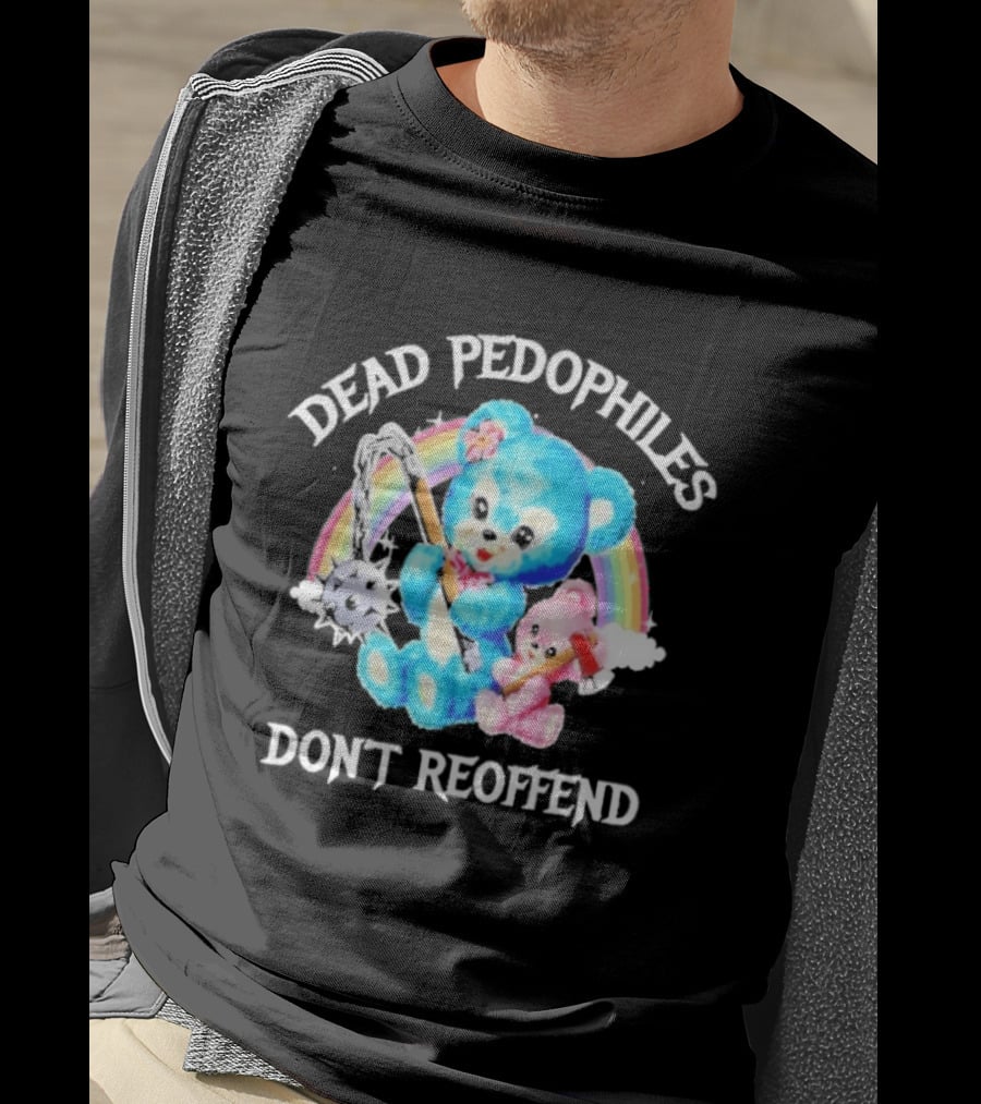 Dead Pedophiles Don't Reoffend Bear Rainbow Axes T-Shirt