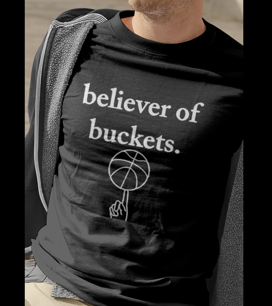 Believer Of Buckets Basketball Finger Spin Drew Holcomb Collection T-Shirt