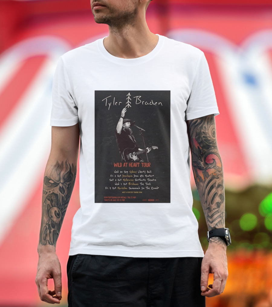 Tyler Braden Wild At Heart Tour 2026 Australia Dates Sydney Deniliquin Melbourne Brisbane Nambour T-Shirt