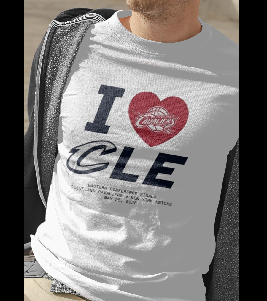 I Love CLE Eastern Conference Finals Cleveland Cavaliers Vs New York Knicks May 25 2026 T-Shirt