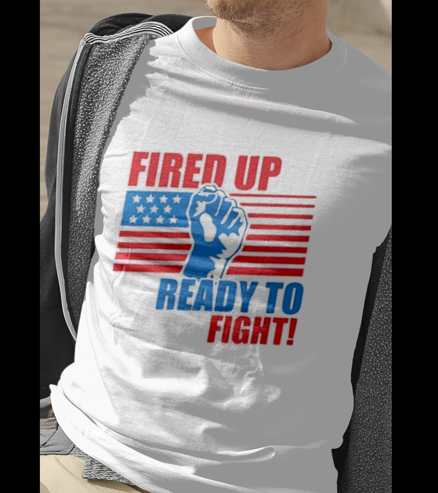 Fired Up Ready To Fight USA Flag Fist T-Shirt