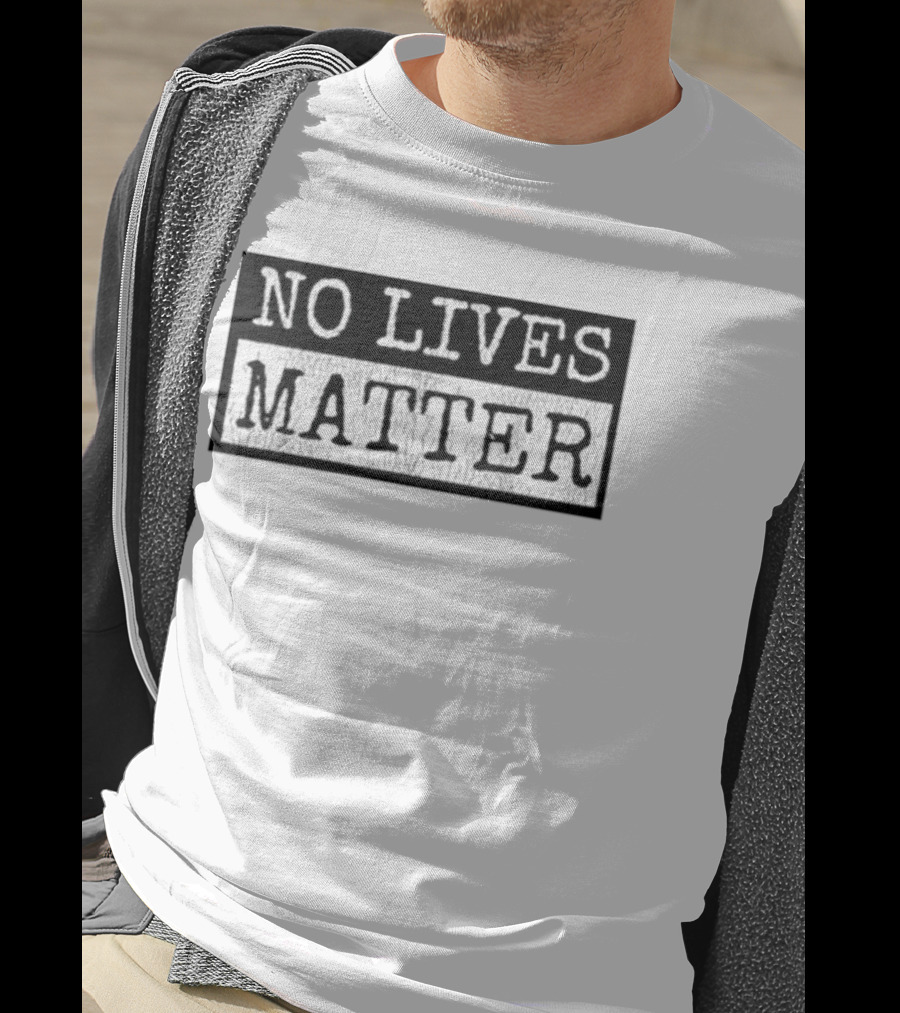 No Lives Matter Distressed Stencil T-Shirt