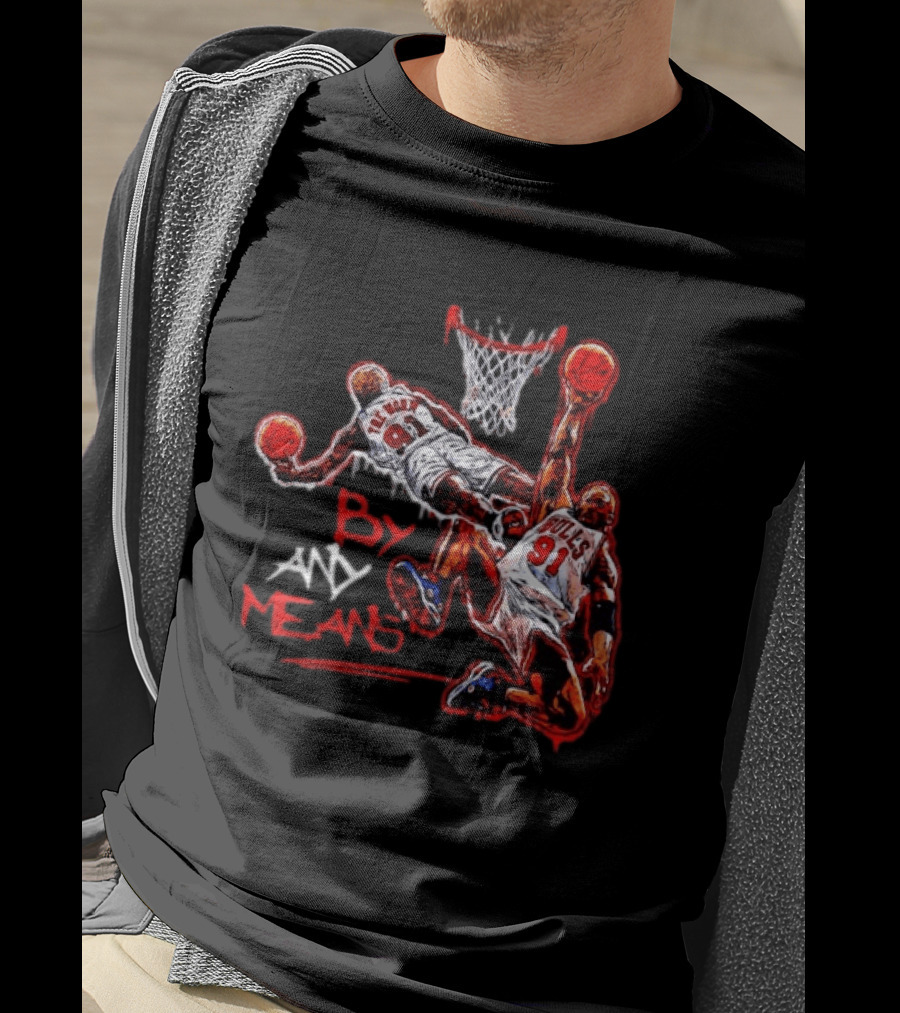 Chicago Bulls Dennis Rodman By Any Means Basketball Dunk 91 T-Shirt