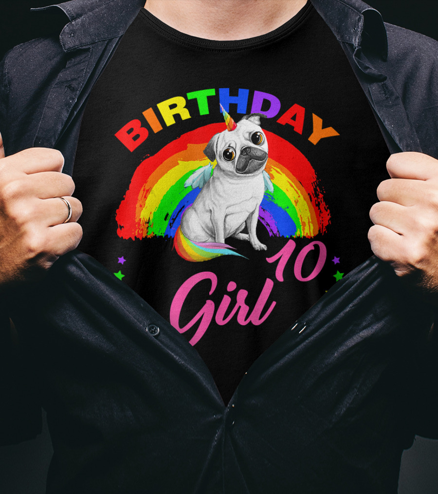 Birthday Girl 10 Unicorn Pug Rainbow Stars T-Shirt
