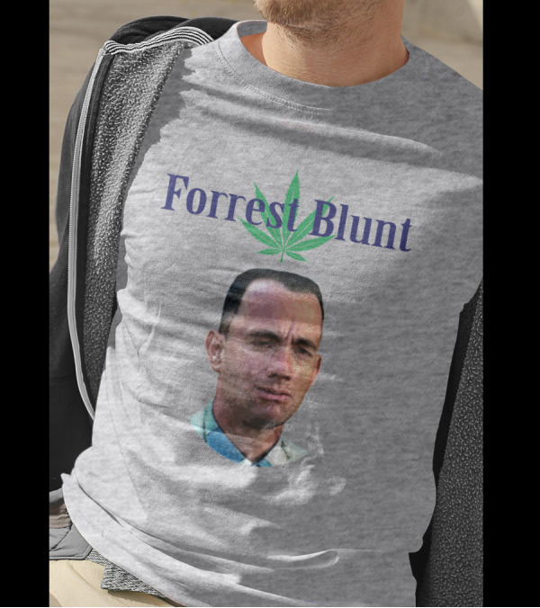 Forrest Blunt Tom Hanks Movie Mashup With Cannabis Leaf T-Shirt
