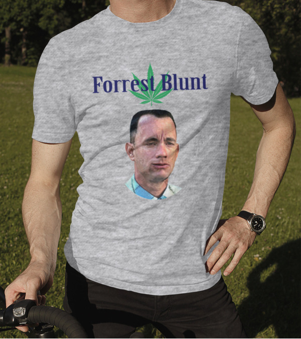 Forrest Blunt Tom Hanks Movie Mashup With Cannabis Leaf T-Shirt