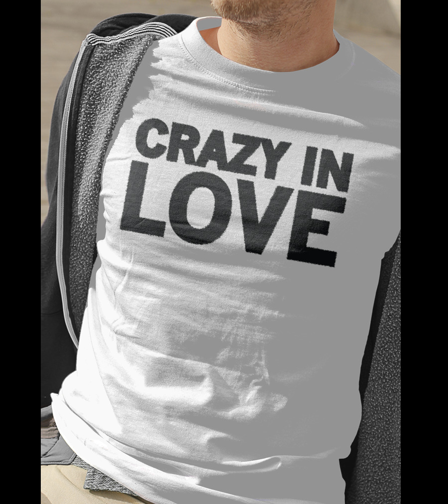 Crazy In Love Text T-Shirt