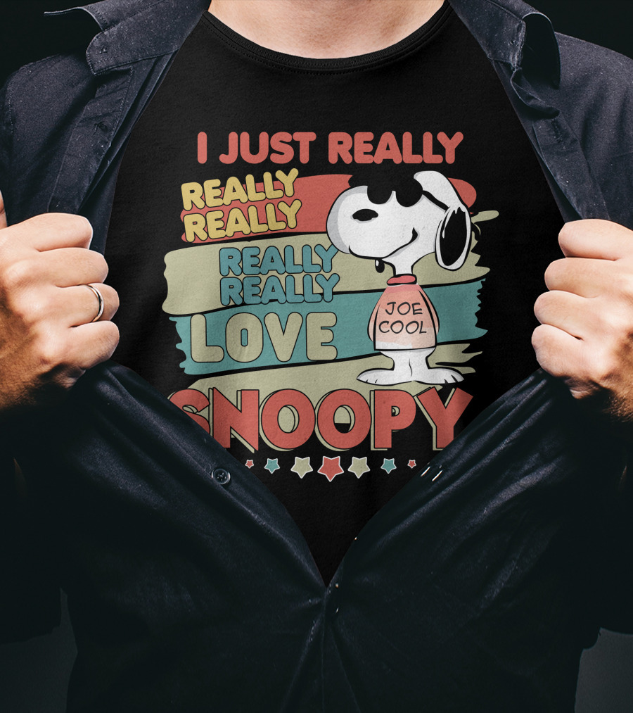 I Just Really Really Really Really Really Love Snoopy Joe Cool T-Shirt