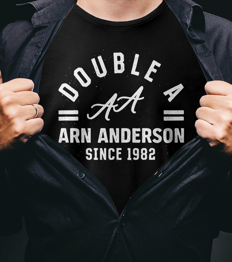 DOUBLE A ARN ANDERSON SINCE 1982 T-Shirt