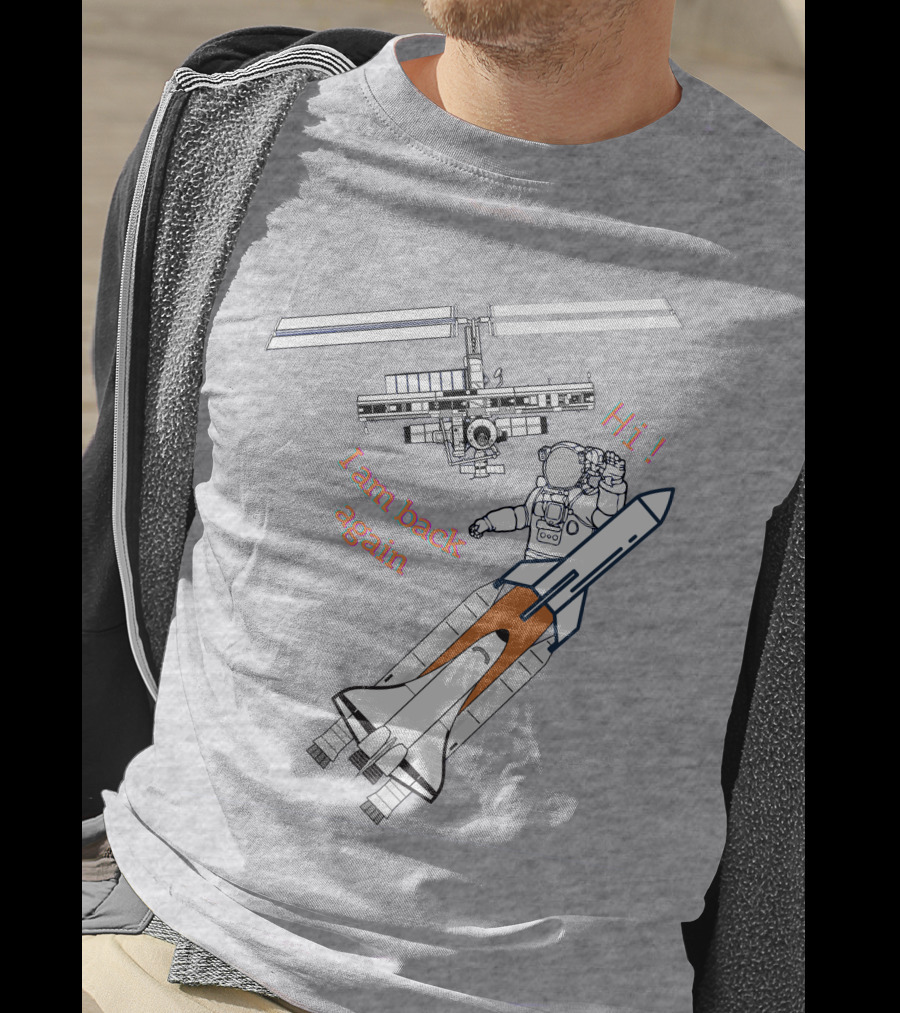 Hi I Am Back Again Spaceship Astronaut To Space Station T-Shirt