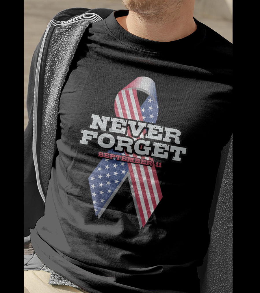Never Forget September 11 USA Flag T-Shirt