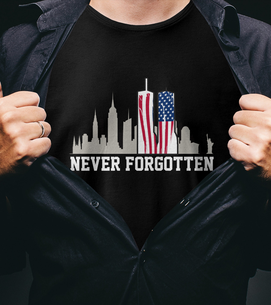 Never Forgotten September 11 Memorial 911 Twin Towers American Flag T-Shirt