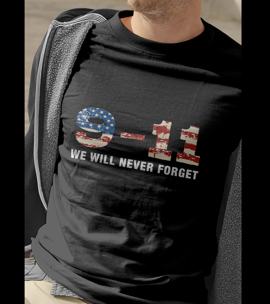 9-11 We Will Never Forget T-Shirt