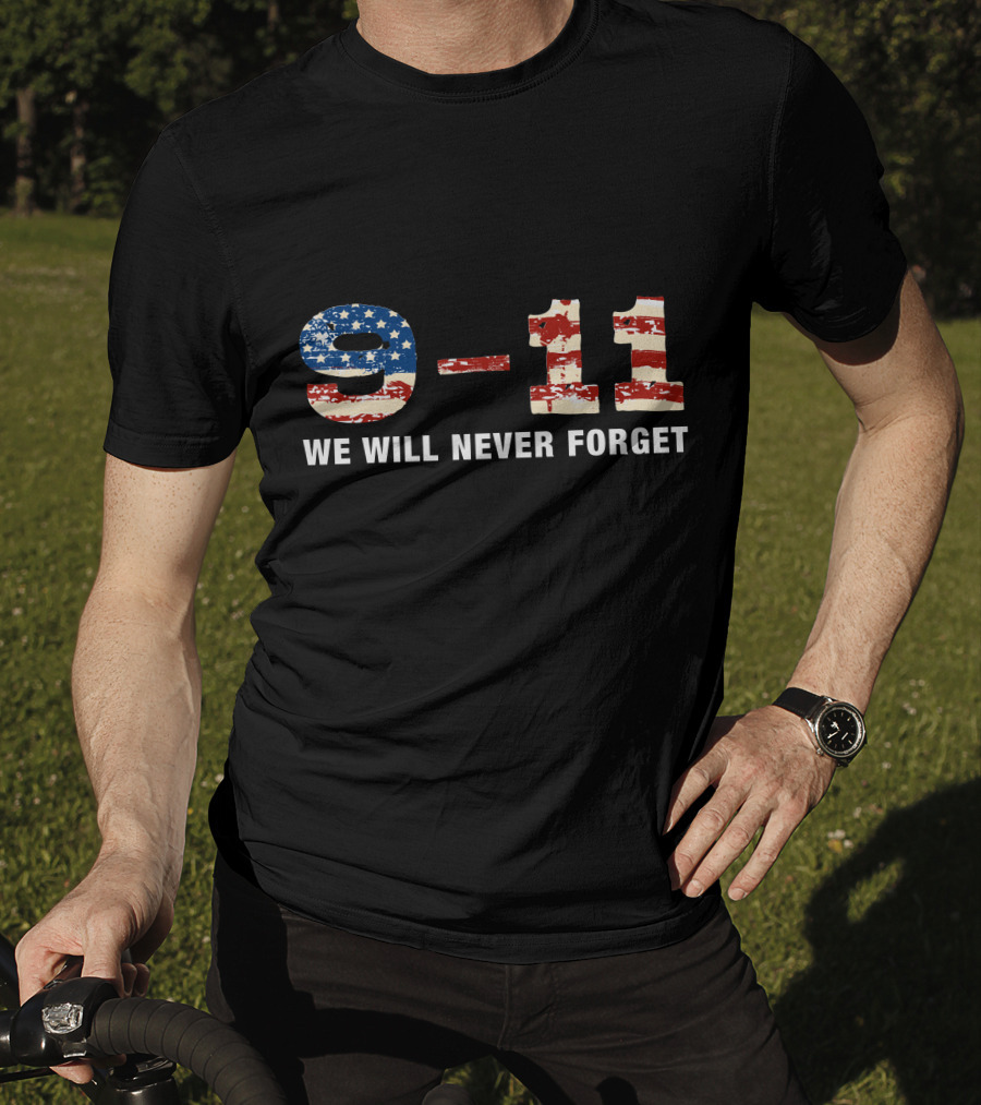9-11 We Will Never Forget T-Shirt